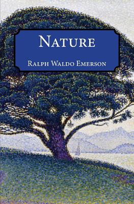 Nature - Ralph Waldo Emerson