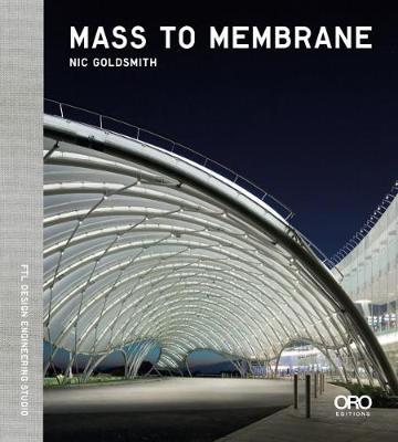 Mass to Membrane: Ftl Design Engineering Studio - Nicholas Goldsmith