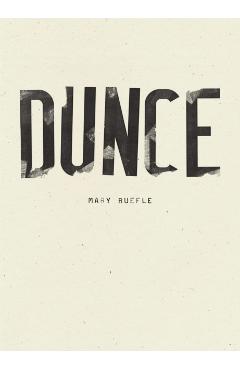 Dunce - Mary Ruefle