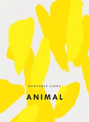 Animal - Dorothea Lasky
