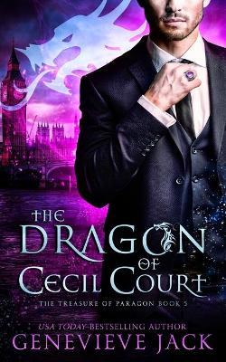 The Dragon of Cecil Court - Genevieve Jack