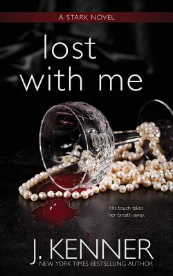 Lost With Me - J. Kenner