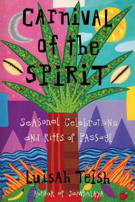 Carnival of the Spirit - Luisah Teish