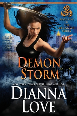 Demon Storm: Belador Book 5 - Dianna Love