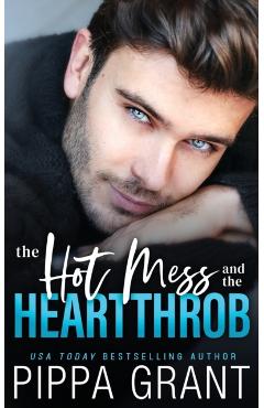 The Hot Mess and the Heartthrob - Pippa Grant