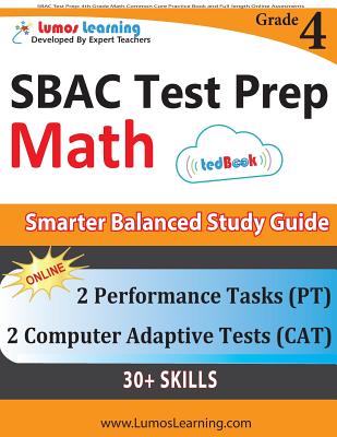 SBAC Test Prep: 4th Grade Math Common Core Practice Book and Full-length Online Assessments: Smarter Balanced Study Guide With Perform - Lumos Learning
