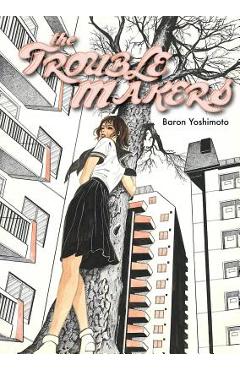 Coperta cărții 'The Troublemakers - Baron Yoshimoto'
