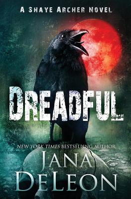 Dreadful - Jana Deleon