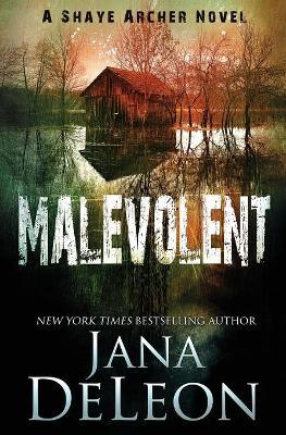 Malevolent - Jana Deleon