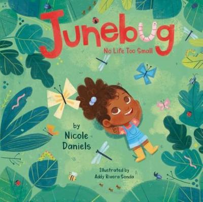 Junebug: No Life Too Small - Daniels Nicole