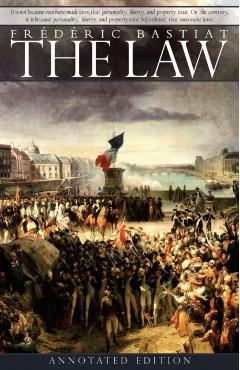 The Law - Frederic Bastiat