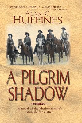 A Pilgrim Shadow - Alan C. Huffines