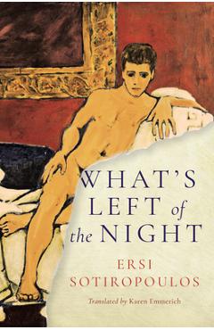 Coperta cărții 'What's Left of the Night - Ersi Sotiropoulos'