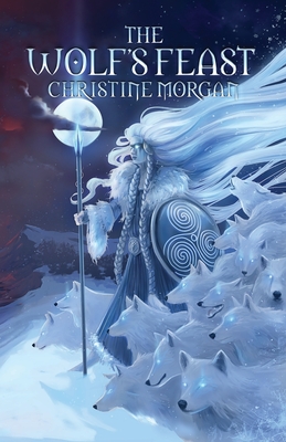 The Wolf's Feast: Viking Stories and Sagas - Christine Morgan
