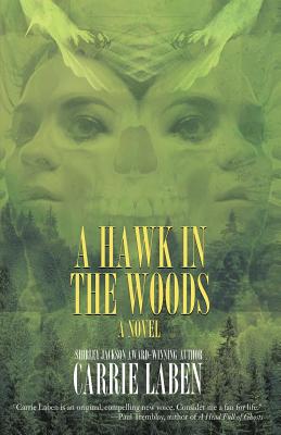 A Hawk in the Woods - Carrie Laben