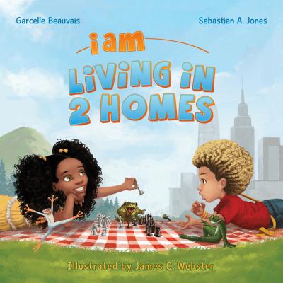 I Am Living in 2 Homes: I Am Book #002 - Garcelle Beauvais
