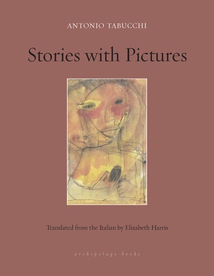 Stories with Pictures - Antonio Tabucchi