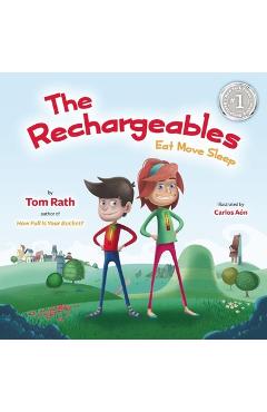 Poza produsului The Rechargeables: Eat Move Sleep - Tom Rath
