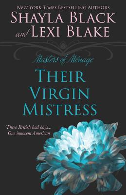 Their Virgin Mistress - Lexi Blake