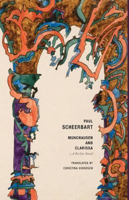 Munchausen and Clarissa: A Berlin Novel - Paul Scheerbart