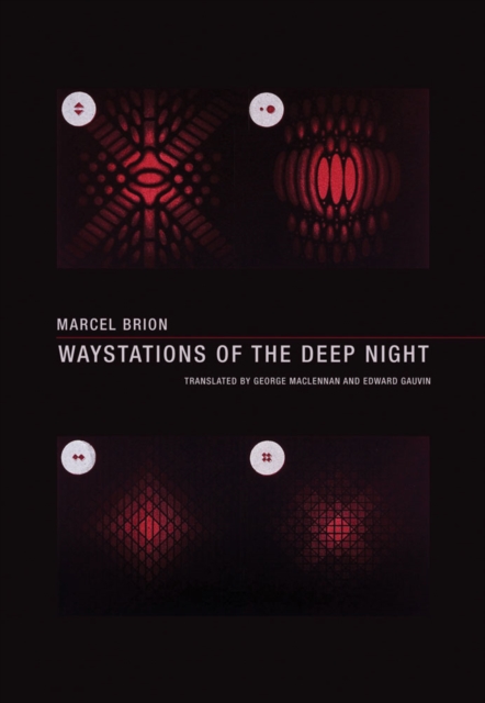 Waystations of the Deep Night - Marcel Brion