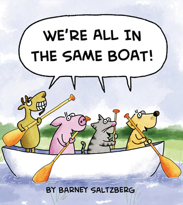 We're All in the Same Boat - Barney Saltzberg