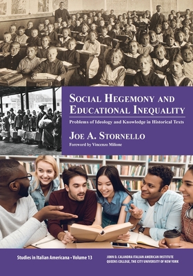 Coperta cărții 'Social Hegemony and Educational Inequality: Problems of Ideology and Knowledge in Educational History Texts - Joe A.'