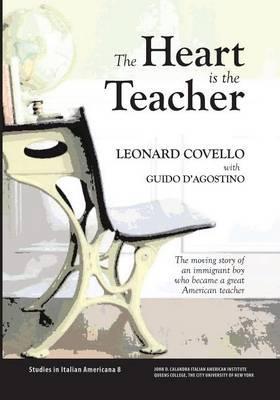 The Heart Is the Teacher - Leonard Covello
