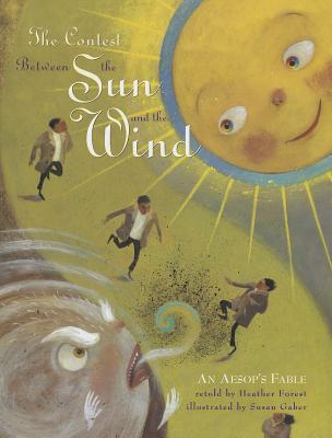 The Contest Between the Sun and the Wind: An Aesop's Fable - Heather Forest