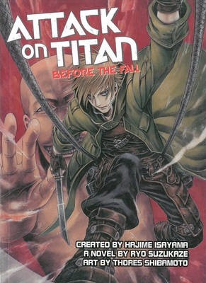 Attack on Titan: Before the Fall (Novel) - Ryo Suzukaze