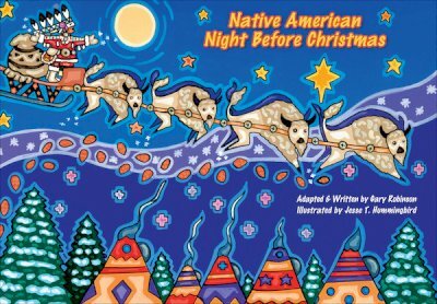 Native American Night Before Christmas - Gary Robinson