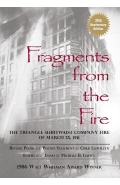 Coperta cărții 'Fragments from the Fire: The Triangle Shirtwaist Company Fire of March 25, 1911 - Michelle B. Gaffey'