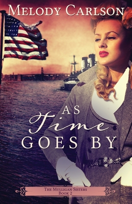 As Time Goes By - Melody Carlson