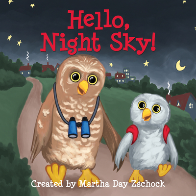 Hello, Night Sky! - Martha Day Zschock