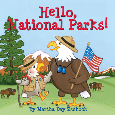 Hello, National Parks! - Martha Zschock