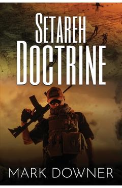 Coperta cărții 'Setareh Doctrine: A Nightmare WWII Weapon Reappears - Mark Downer'