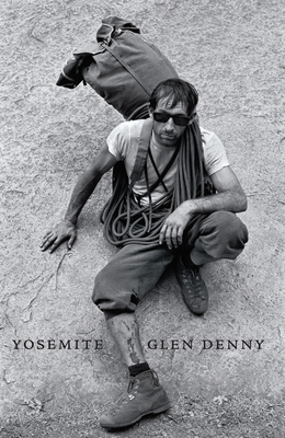 Yosemite in the Sixties - Yvon Chouinard