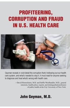 Coperta cărții 'Profiteering, Corruption and Fraud in U.S. Health Care - Geyman'