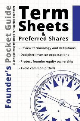 Founder's Pocket Guide: Term Sheets and Preferred Shares - Stephen R. Poland