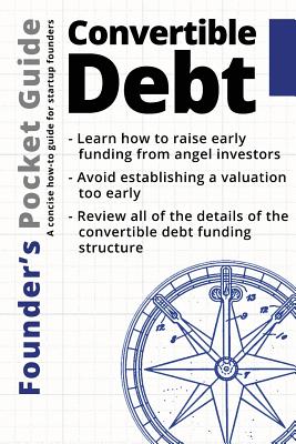 Founder's Pocket Guide: Convertible Debt - Stephen R. Poland