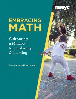 Embracing Math: Cultivating a Mindset for Exploring and Learning - Deanna Pecaski Mclennan