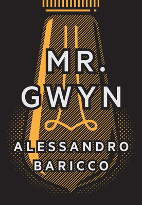 Mr. Gwyn & Three Times at Dawn - Alessandro Baricco