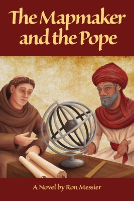 The Mapmaker and the Pope - Ron Messier
