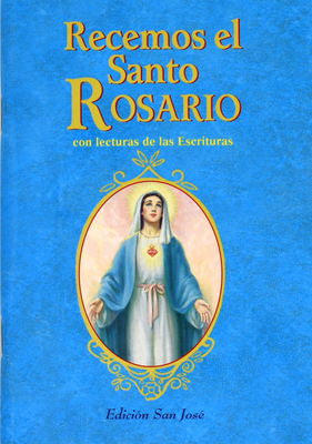Recemos El Santo Rosario - Catholic Book Publishing Corp