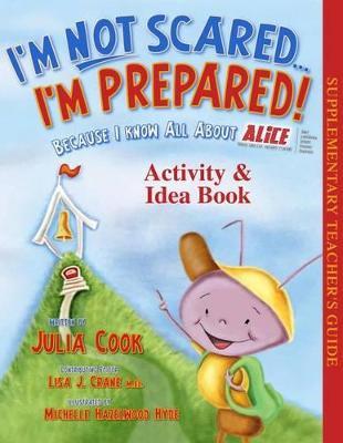 I'm Not Scared, I'm Prepared! Activity Guide - Julia Cook