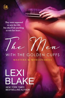 The Men with the Golden Cuffs - Blake Lexi