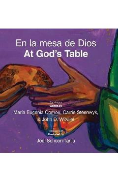 Poza produsului En La Mesa de Dios/At God's Table: Bilingual Picture Book (Spanish-English) - John D. Witvliet