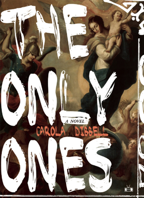 The Only Ones - Carola Dibbell