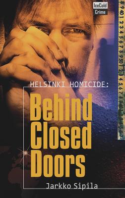 Helsinki Homicide: Behind Closed Doors - Jarkko Sipila