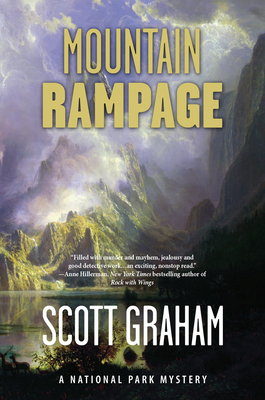 Mountain Rampage: A National Park Mystery - Scott Graham
